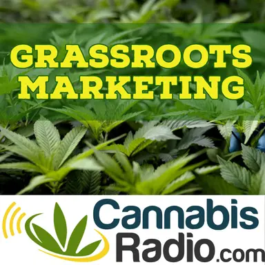 Grassroots Marketing - Cannabis Radio
